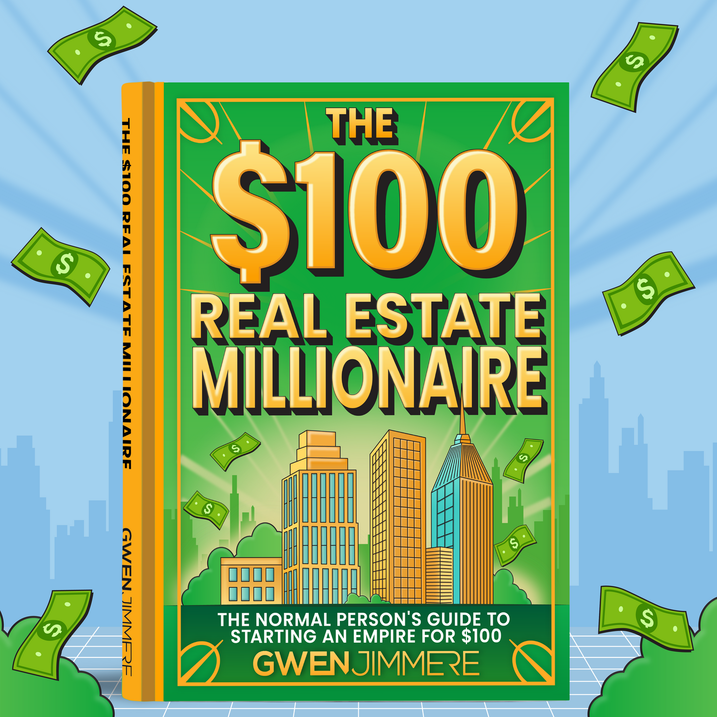 The $100 Real Estate Millionaire