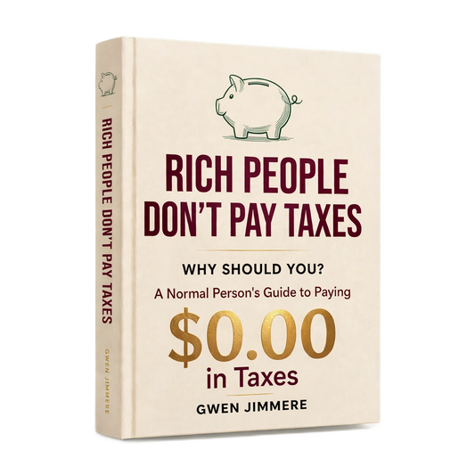 Rich People Don't Pay Taxes Why Should You?